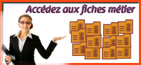 Consultez les fiches m�tiers
de votre secteur d'activit�